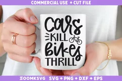 Cars kill bikes thrill SVG | Bicycle SVG | Cycling SVG Product Image 1
