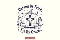 Carved By Faith Lit By Grace SVG, Christian Pumpkin PNG Product Image 1