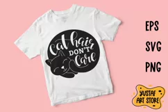 "Cat hair don't care" lettering SVG and sublimation design Product Image 3