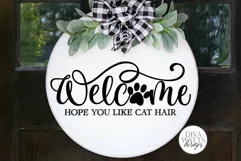 Welcome Hope You Like Cat Hair SVG | Farmhouse Design Product Image 1