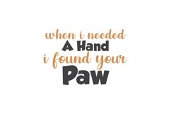 When I Needed A Hand I Found Your Paw Cat Rescue Quote Product Image 3