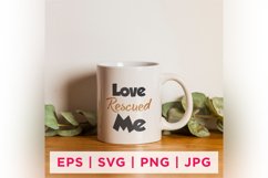 Love Rescued Me Cat Rescue Quote Stickers Product Image 1