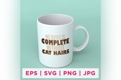 No Outfit Is Complete Without Cat Hairs Cat Rescue Quote Product Image 1