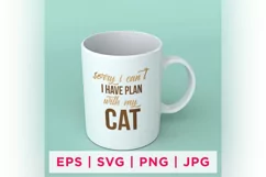 Sorry I Cant I Have Plan With My Cat Cat Rescue Quote Product Image 1