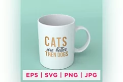 Cats Are Better Then Dogs Cat Rescue Quote Stickers Product Image 1