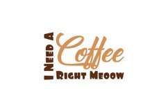 I Need A Coffee Right Meoow Cat Rescue Quote Stickers Product Image 3
