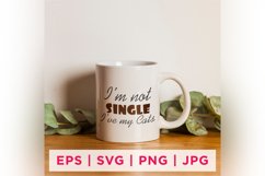 I&#039;m Not Single I&#039;ve My Cats Cat Rescue Quote Stickers Product Image 1