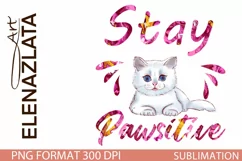 Stay Pawsitive. Cute Cat Sublimation clipart png Product Image 1