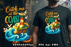 Catch Me At The Coast PNG Design