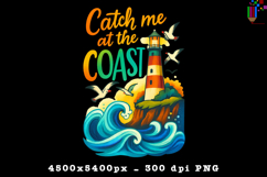 Catch Me At The Coast PNG Design
