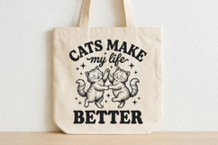 Cats Make My Life Better SVG,Funny Cats Design Product Image 2