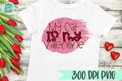 My Cat Is My Valentine | A Valentine's Day PNG Product Image 1