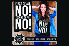 First Of All No Second Of All No Funny Boundaries Quote Product Image 1