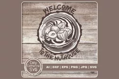 Welcome To The Nuthouse Funny Home Quote Wood Slice SVG Product Image 1