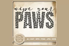 Wipe Your Paws Pet Dog Home Entrance Hall DIY Sign SVG Cut Product Image 1