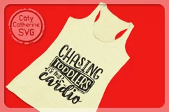 Chasing Toddlers Is My Cardio Funny Baby Kid Fitness Quote Product Image 3