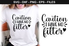 Caution i have no Filter - Wine SVG T shirt Design Product Image 1