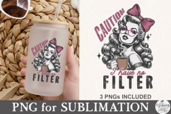 Caution I Have No Filter Png Product Image 6