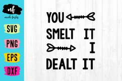 Smelt It Dealt It Infant Baby SVG Cut File Product Image 1