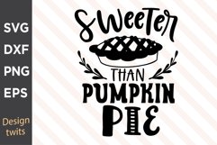 Sweeter Than Pumpkin Pie SVG Product Image 1