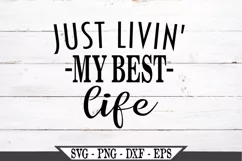 Just Livin My Best Life SVG Graphic Design Product Image 2