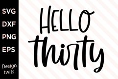 Hello thirty SVG Product Image 1