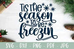 Tis The Season To Be Freezin SVG - Funny Christmas SVG Product Image 2