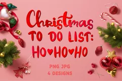 Sublimation PNG Quote Christmas to do list ho ho ho Product Image 1