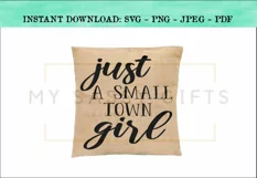 Just A Small Town Girl Funny Country SVG Design Product Image 2