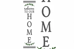 Welcome To Our Home | Vertical Porch Sign SVG | Farmhouse SV Product Image 2