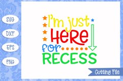 I'm just here for recess SVG File Product Image 1