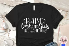 Raise boys and girls the same way - Women Empowerment SVG Product Image 3