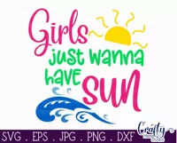 Girls Just Wanna Have Sun | Girls Summer Beach Svg File Product Image 2