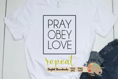 Pray Obey Love repeat SVG prayer svg inspirational Christian Product Image 1