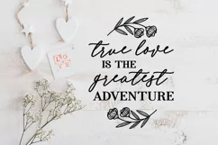 True Love is the Greatest Adventure Love Wedding Quote svg Product Image 2