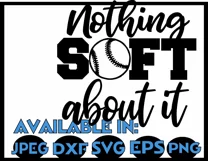 Softball svg SVG DXF JPEG Silhouette Cameo Cricut Softball svg iron on Nothing soft about it svg Product Image 3