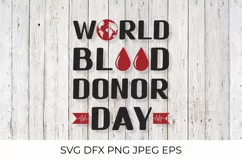 World Blood Donor Day SVG. Blood Donation SVG. Product Image 1