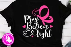 Pray believe fight svg Butterfly Pink Ribbon breast cancer Product Image 1