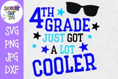 Fourth Grade Just got a Lot Cooler SVG - First Day of School Product Image 1