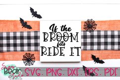 If The Broom Fits Ride It - A Halloween SVG Product Image 1