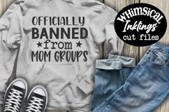 Officially Banned From Mom Groups SVG Product Image 1