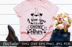 I Love You Like Gnome Other SVG Valentines Day Gnomes Product Image 1