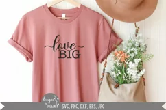 Love Big, Farmhouse svg Product Image 3