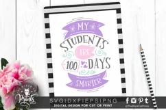 My Students Are 100 Days Smarter SVG | Teacher Life SVG Product Image 5