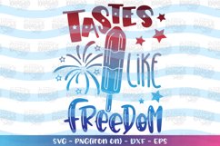 4th of July svg Tastes like freedom svg Popsicle Ice cream Product Image 1