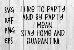 I like to party I mean Stay home and quarantini SVG design Product Image 1