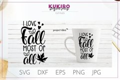 I love fall most of all SVG Cut File - Autumn SVG Product Image 1