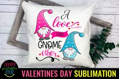 A Love Like Gnome Other I Valentines Day Gnome Sublimation Product Image 3