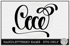 Cece- Handlettered Name SVG Cut file Product Image 1