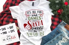 It's all fun and games until Santa checks the naughty SVG Product Image 1